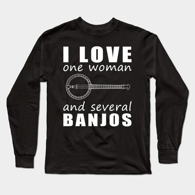 Strumming My Heartstrings - Funny 'I Love One Woman and Several Banjos' Tee! Long Sleeve T-Shirt by MKGift